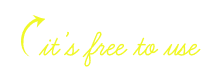 its free to use